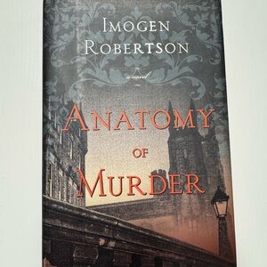 Anatomy of Murder by Imogen Robertson - Hardcover